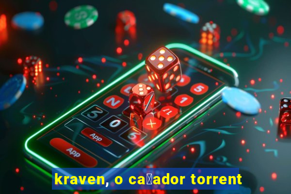 kraven, o ca莽ador torrent